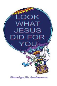 Paperback Look What Jesus Did for You Book