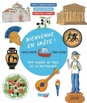 Paperback Welcome to Greece!: Bienvenue En Grece! [French] Book