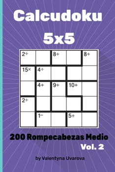 Paperback Calcudoku: 200 Rompecabezas Medio 5x5 vol. 2 [Spanish] Book