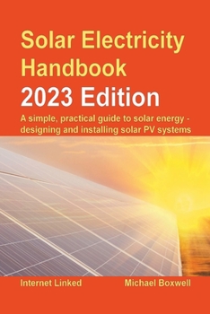 Paperback Solar Electricity Handbook - 2023 Edition Book