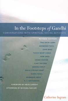 Paperback In the Footsteps of Gandhi: Conversations with Spiritual Social Activists Book
