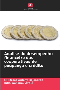 Paperback Análise do desempenho financeiro das cooperativas de poupança e crédito [Portuguese] Book