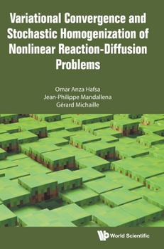 Hardcover Variational Convergence and Stochastic Homogenization of Nonlinear Reaction-Diffusion Problems Book