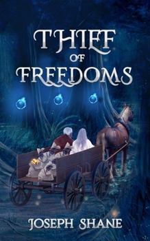 Thief of Freedoms: Part 2 of Thief of Sentiment