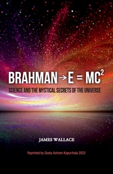 Paperback Brahman→E = MC² (Science and the Mystical Secrets of the Universe) Book