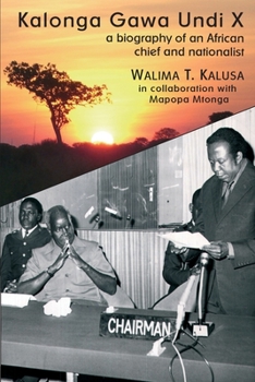 Paperback Kalonga Gawa Undi X. A Biography of an African Chief and Nationalist Book