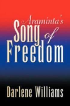 Paperback Araminta's Song of Freedom Book