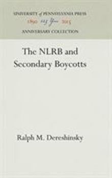 Hardcover The NLRB and Secondary Boycotts Book