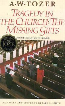 Paperback Tragedy in the Church: The Missing Gifts Book