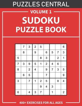 Paperback Sudoku Puzzle Book: 400+ Exercises For All Ages: Volume 1 Book