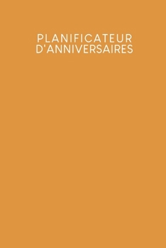 Paperback Planificateur d'anniversaires: Carnet à pois pour la planification d'un anniversaire - Design: Jaune moutarde [French] Book