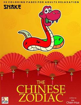 The Chinese Zodiac Snake 50 Coloring Pages For Adults Relaxation