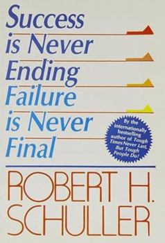 Paperback Success is Never Ending: Failure is Never Final Book