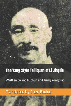 Paperback The Yang Style Taijiquan of Li Jinglin Book