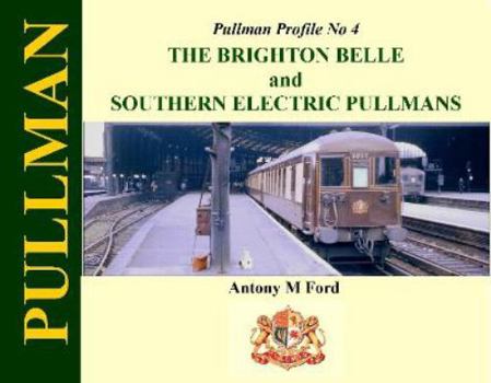 Hardcover Pullman Profile No 4: The Brighton Belle and Southern Electr Book