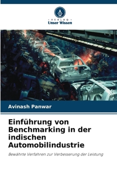 Paperback Einführung von Benchmarking in der indischen Automobilindustrie [German] Book