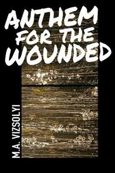 Paperback Anthem for the Wounded Book