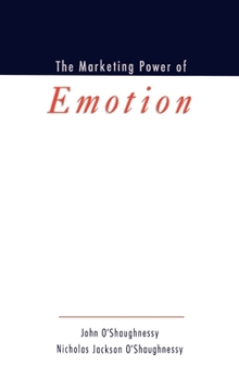 Hardcover The Marketing Power of Emotion Book