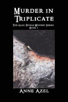Paperback Murder in Triplicate: The Aliki Pateas Mystery Series Book 1 Book
