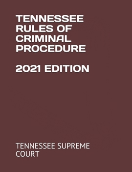Paperback Tennessee Rules of Criminal Procedure 2021 Edition Book