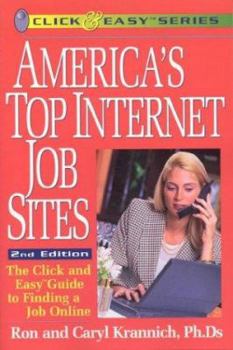 Paperback America's Top Internet Job Sites: The Click and Easy Guide to Finding a Job Online Book