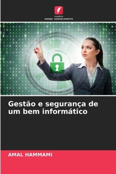 Paperback Gestão e segurança de um bem informático [Portuguese] Book
