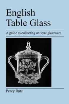 Paperback English Table Glass: A guide to collecting antique glassware Book