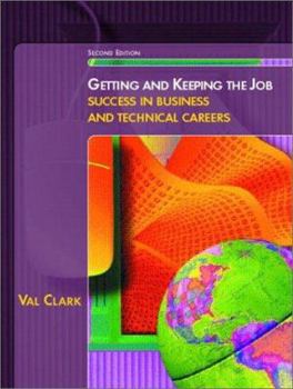 Paperback Getting and Keeping the Job: Success in Business and Technical Careers Book