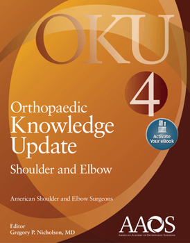 Paperback Orthopaedic Knowledge Update: Shoulder and Elbow 4: Print + eBook with Multimedia Book