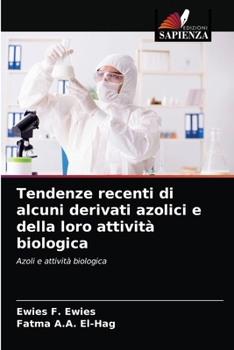 Paperback Tendenze recenti di alcuni derivati azolici e della loro attività biologica [Italian] Book