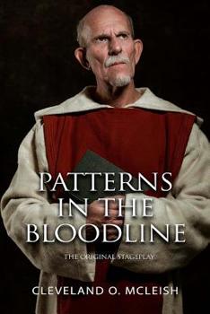 Paperback Patterns in the Bloodline: The Original Stageplay Book