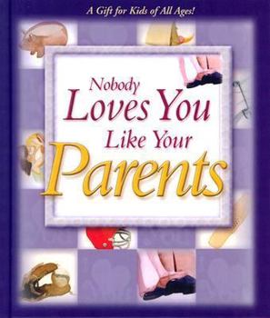 Hardcover Nobody Loves You Like Your Parents Book