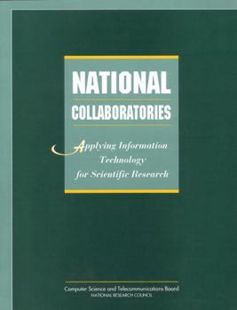 Paperback National Collaboratories: Applying Information Technology for Scientific Research Book
