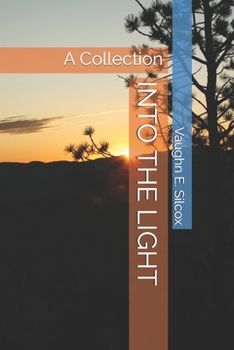 Paperback Into the Light: A Collection Book