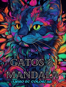 Hardcover Gatos con mandalas - Libro para colorear para adultos. Hermosas páginas: Para colorear para adultos. Relajación y alivio del estrés [Spanish] Book