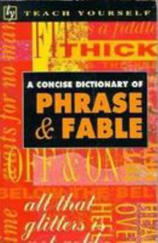 Paperback Concise Dictionary of Phrase and Fable Book