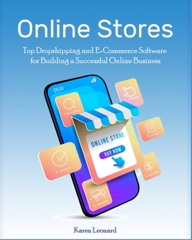 Paperback Online Stores: Top Dropshipping and E-Commerce Software for Building a Successful Online Business Book