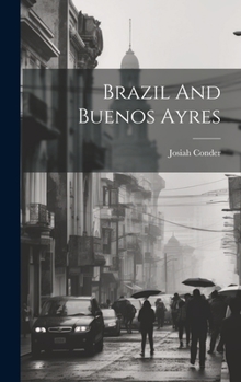 Hardcover Brazil And Buenos Ayres Book