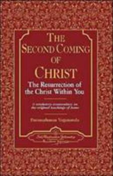 Second Coming of Christ : The Resurrection of the Christ Within You: A Revelatory Commentary on the Original Teachings of Jesus (2 Volume Set)