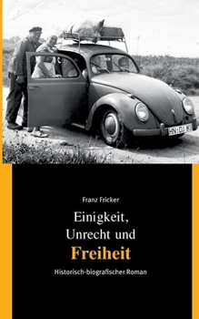 Paperback Einigkeit, Unrecht und Freiheit: Band 3 Freiheit [German] Book