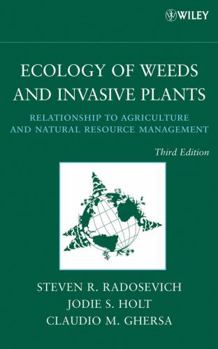 Hardcover Ecology of Weeds and Invasive Plants: Relationship to Agriculture and Natural Resource Management Book