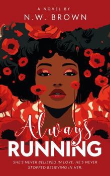 Hardcover Always Running: A Slow Surrender Romance (Wade Legacy Series) Book