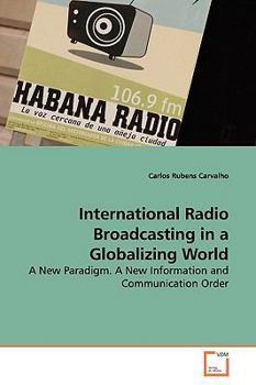 Paperback International Radio Broadcasting in a Globalizing World Book