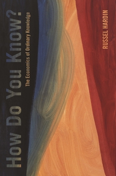 Hardcover How Do You Know?: The Economics of Ordinary Knowledge Book