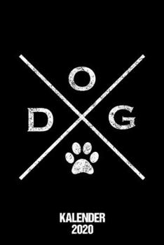 Kalender 2020 Dog: Terminplaner Hundefreunde 2020 A5 Tagesplaner Geschenk für Hunde Besitzer Jahreskalender 2020 1 Woche 2 Seiten / 6x9 Zoll 120 ... Studium Schule und Familie (German Edition)