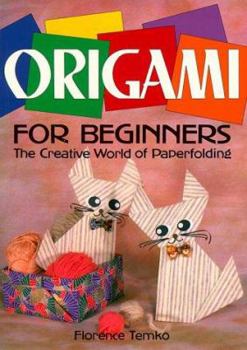 Paperback Origami for Beginners: The Creative World of Paperfolding Book