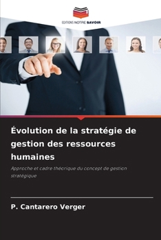Évolution de la stratégie de gestion des ressources humaines (French Edition)