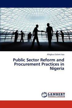 Paperback Public Sector Reform and Procurement Practices in Nigeria Book