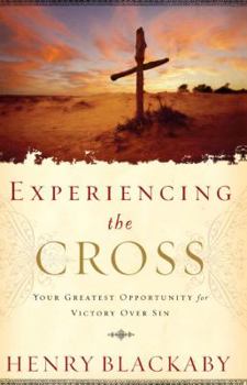 Hardcover Experiencing the Cross: Your Greatest Opportunity for Victory Over Sin Book