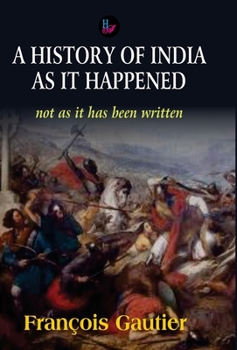 Hardcover A History of India as it Happened Book